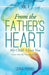 From the Father's Heart by Donna Perkins