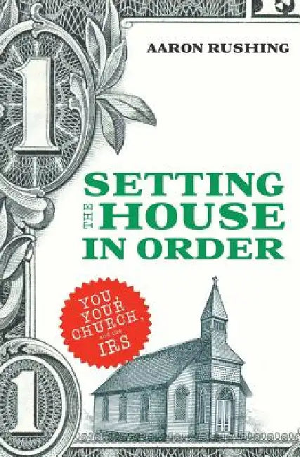 Setting the House in Order by Aaron Rushing
