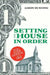 Setting the House in Order by Aaron Rushing