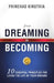 From Dreaming to Becoming by Phinehas Kinuthia