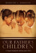 Our Father's Children by Dorothy L. Johnson
