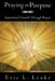 Praying on Purpose by Eric L. Leake