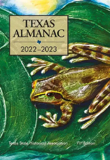 Texas Almanac 2022-2023 by Rosie Hatch