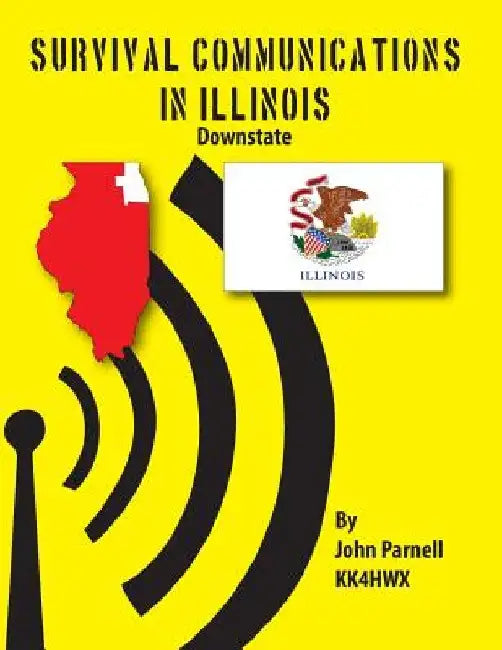Survival Communications in Illinois: Downstate by John Parnell