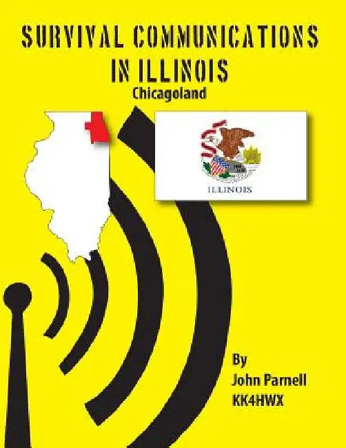Survival Communications in Illinois: Chicagoland by John Parnell