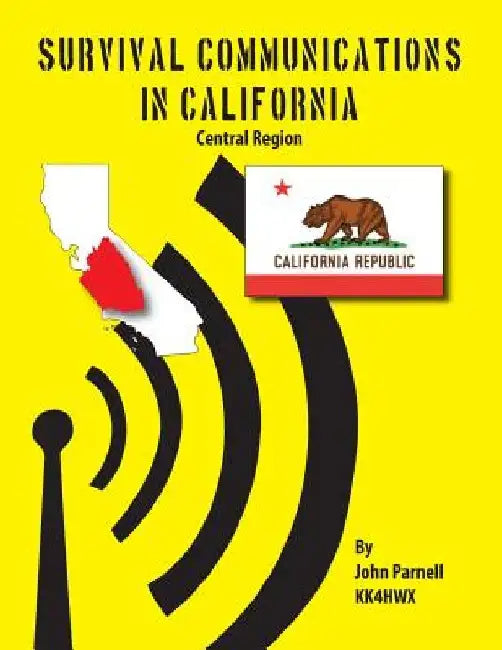 Survival Communications in California: Central Region by John Parnell