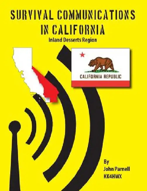 Survival Communications in California: Inland Deserts Region by John Parnell