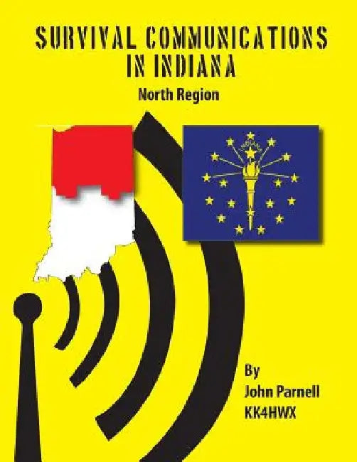 Survival Communications in Indiana: North Region by John Parnell