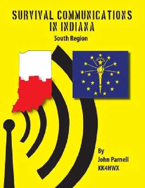 Survival Communications in Indiana: South Region by John Parnell