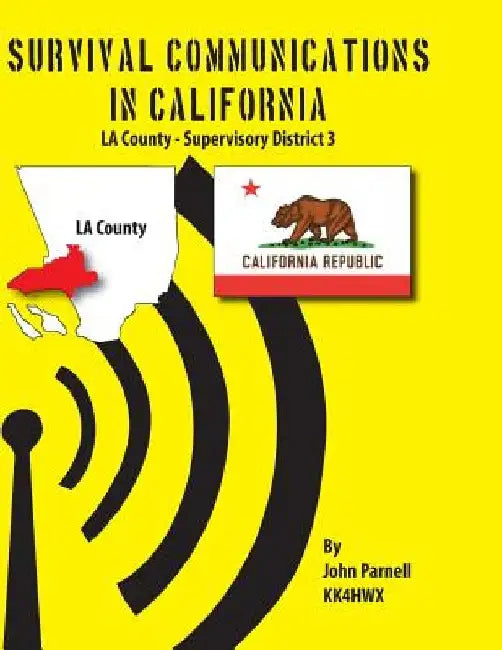 Survival Communications in California: LA County Supervisory District 3 by John Parnell