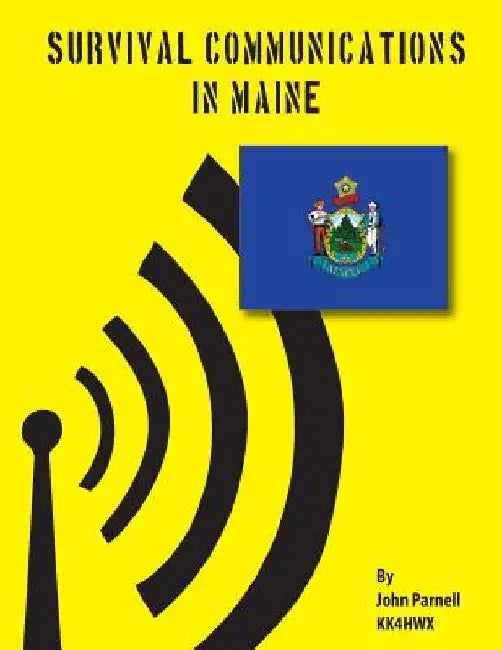 Survival Communications in Maine by John Parnell