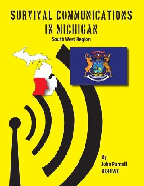 Survival Communications in Michigan: South West Region by John Parnell