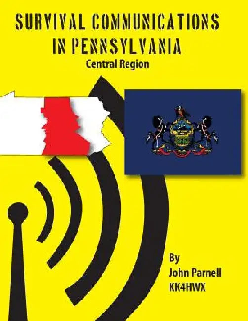 Survival Communications in Pennsylvania: Central Region by John Parnell