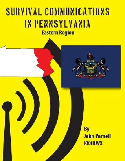 Survival Communications in Pennsylvania: Eastern Region by John Parnell