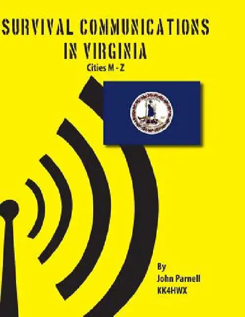 Survival Communications in Virginia: Cities M - Z by John Parnell