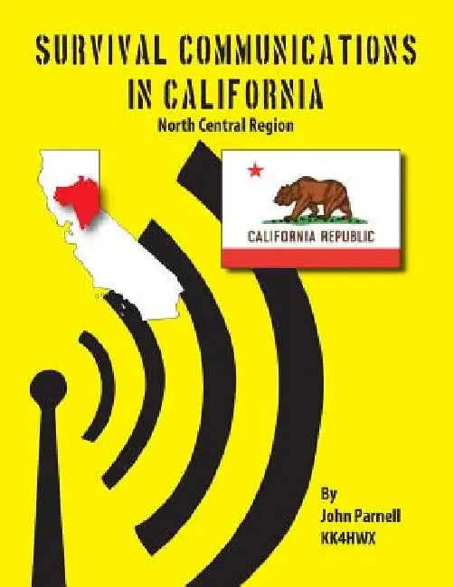Survival Communications in California: North Central Region by John Parnell