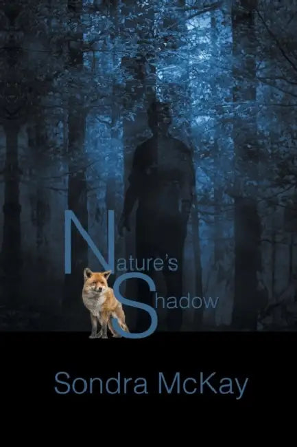 Nature's Shadow by Sondra McKay