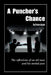 A Puncher's Chance: The Reflections of an Old Man and His Storied Past by Edwin Ayala
