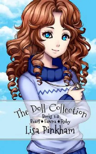 The Doll Collection (Books 1-3) by Lisa Pinkham