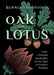 Oak and Lotus: Celtic Christian Spirituality in the Light of Eastern Wisdom by Kenneth McIntosh