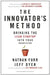 The Innovator's Method: Bringing the Lean Start-Up Into Your Organization by Nathan Furr