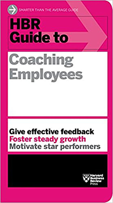 Hbr Guide To Coaching Employees