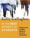 In the Best Interest of Students: Staying True to What Works in the Ela Classroom by Kelly Gallagher