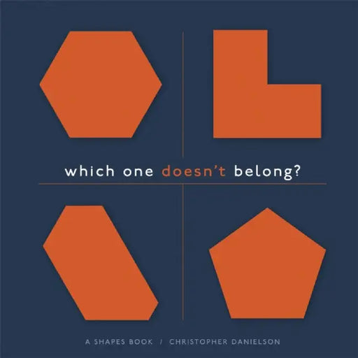 Which One Doesn't Belong?: A Shapes Book by Christopher Danielson