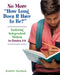 No More how Long Does It Have to Be?: Fostering Independent Writers in Grades 3-8 by Jennifer Jacobson