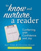 To Know and Nurture a Reader: Conferring with Confidence and Joy by Kari Yates
