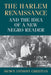 The Harlem Renaissance and the Idea of a New Negro Reader by Shawn Anthony Christian