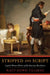 Stripped and Script: Loyalist Women Writers of the American Revolution by Kacy Dowd Tillman