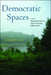 Democratic Spaces: Land Preservation in New England, 1850-2010 by Richard W. Judd