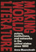 Making World Literature: Actors, Institutions, and Networks in the United States Since 1890 by Anna Muenchrath