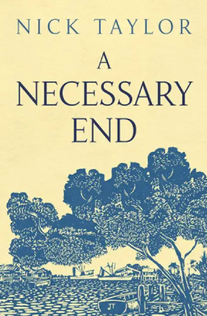 A Necessary End by Nick Taylor