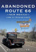 Abandoned Route 66 New Mexico: Land of Trading Posts by Blue Miller
