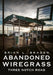 Abandoned Wiregrass: Three Notch Road by Brian L. Braden