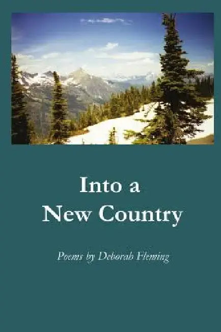 Into a New Country by Deborah Fleming