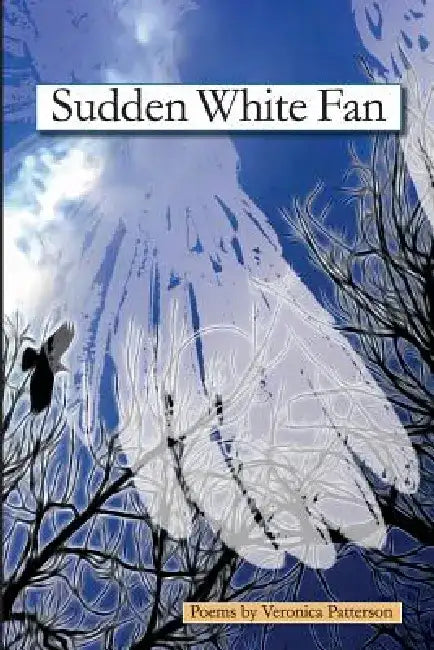 Sudden White Fan by Veronica Patterson