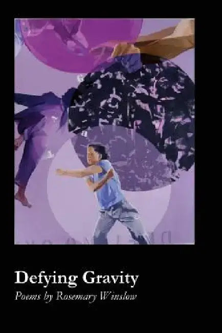Defying Gravity by Rosemary Winslow