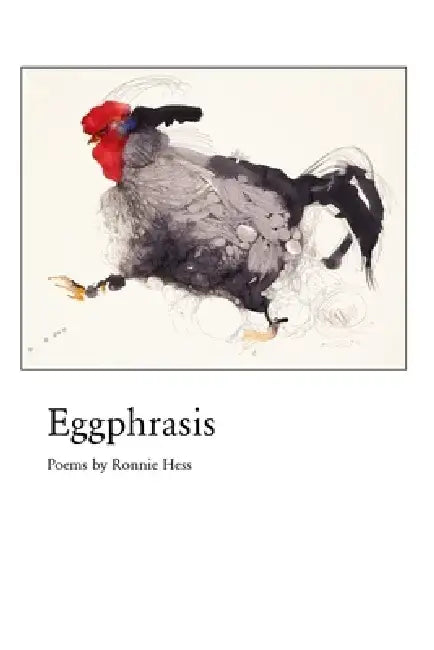Eggphrasis by Ronnie Hess
