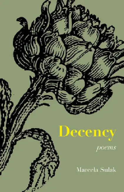 Decency by Marcela Sulak