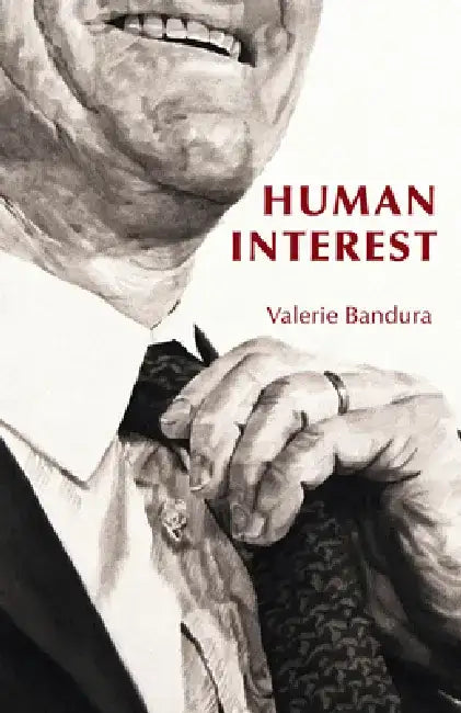 Human Interest by Valerie Bandura