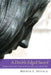 A Double-Edged Sword: Jehanne d'Arc and Claims to Divine Sanction in Acts of War by Brenda E. Novack