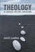 Theology in Language, Rhetoric, and Beyond: Essays in Old and New Testament by Jack R. Lundbom
