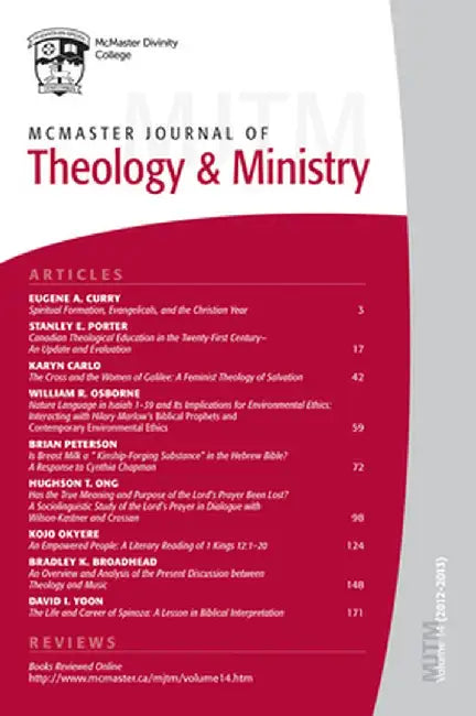 McMaster Journal of Theology and Ministry: Volume 14, 20132014 by Lois K. Dow