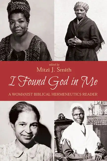I Found God in Me by Mitzi J. Smith