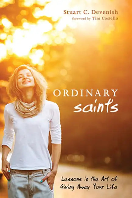 Ordinary Saints by Stuart C. Devenish