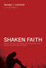Shaken Faith by Sanejo I. Leonard