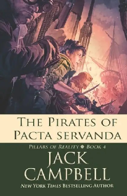 The Pirates of Pacta Servanda by Jack Campbell